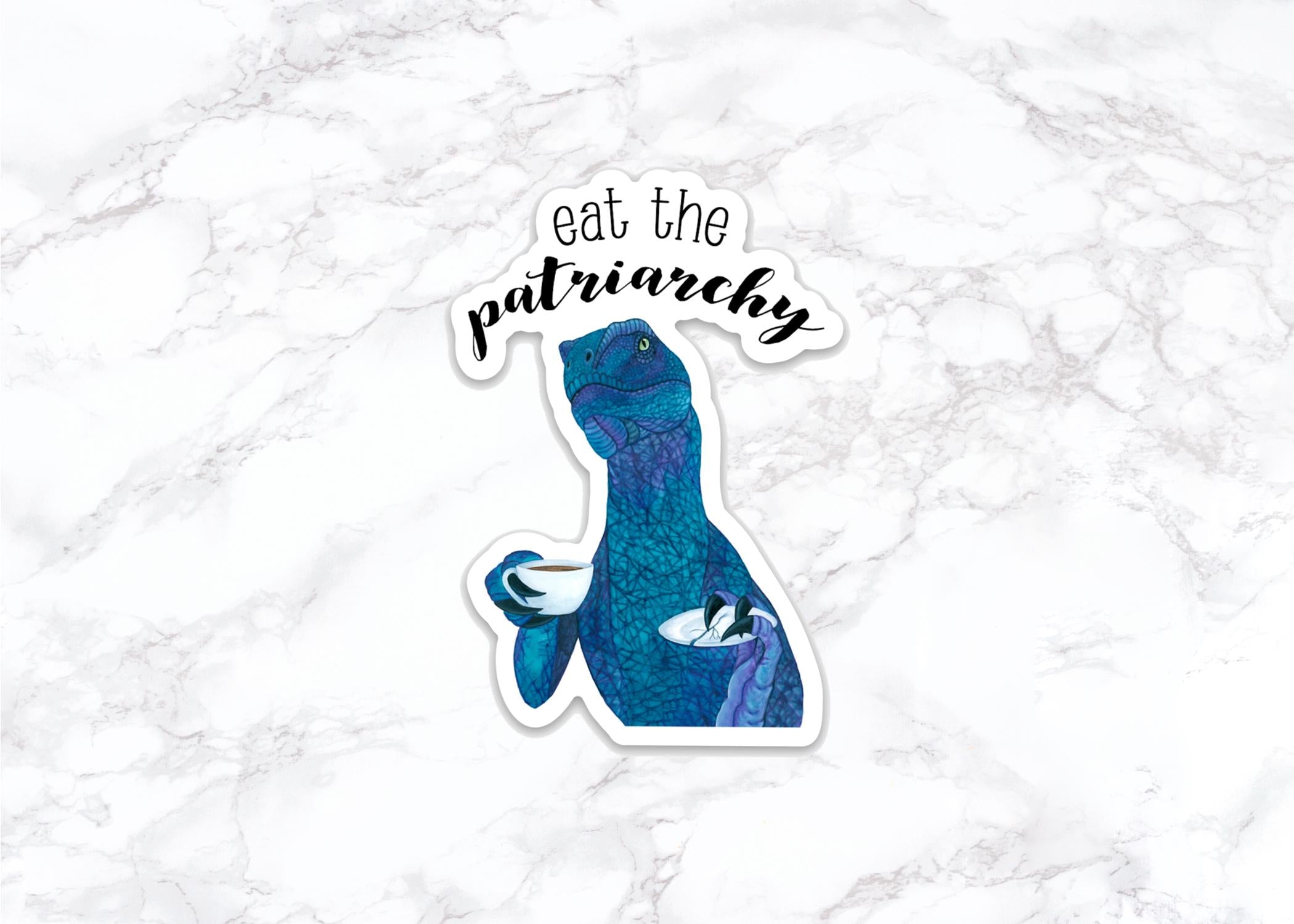 Eat the patriarchy sticker, Velociraptor With Coffee Sticker, Dinosaur Sticker, Feminist Sticker Funny