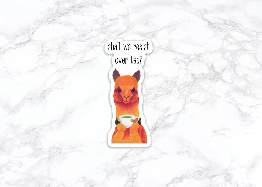 Llama Tea Sticker | Shall We Resist Over Tea | Political Sticker | Funny Activist Sticker