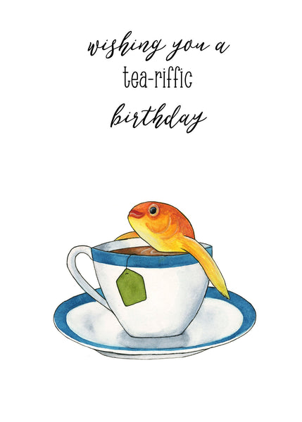 Wishing You A Tea-riffic Birthday