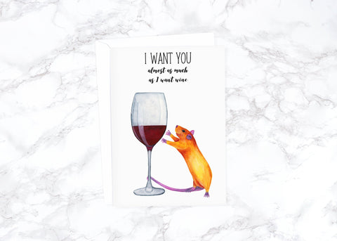 I want you almost as much as I want wine