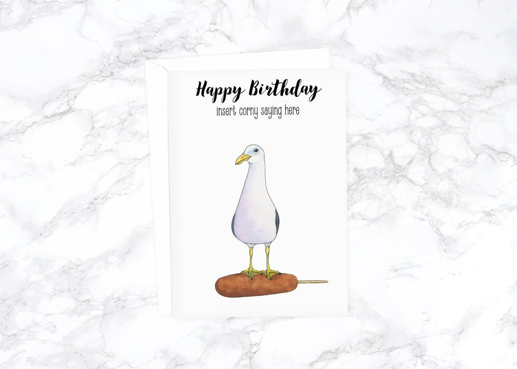 Happy Birthday. Insert Corny Saying Here