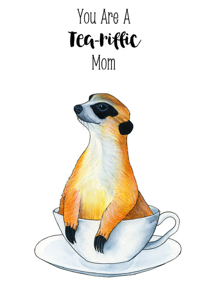 You Are A Tea-Riffic Mom