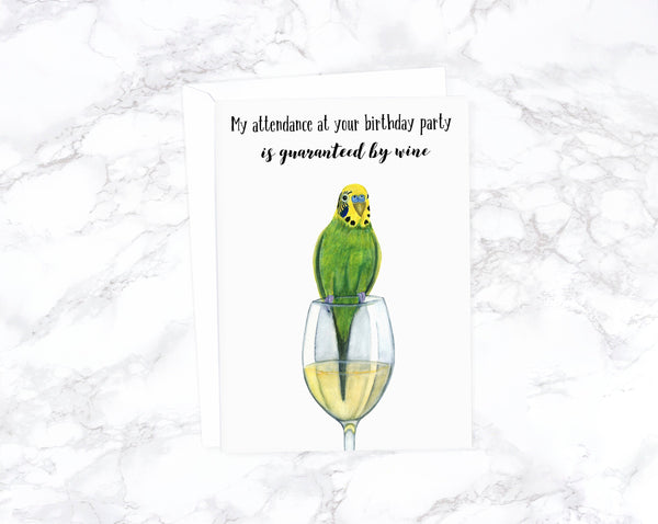 My Attendance At Your Birthday Party Is Guarenteed By Wine