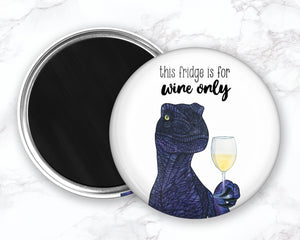 This Fridge is For Wine Only — Velociraptor Magnet, Dinosaur Fridge Magnet, Refrigerator Magnets